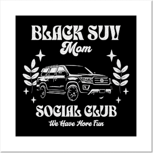 Black SUV Mom Social Club We Have More Fun Posters and Art